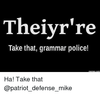 theiyr-re-take-that-grammar-police-memes-com-ha-take-13279663.png